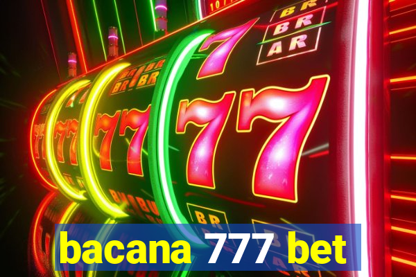 bacana 777 bet